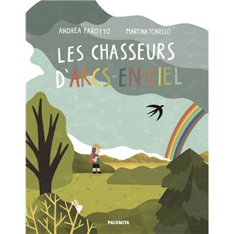 Livre illustré Les chasseurs d'arc-en-ciel