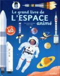 Livre animé de l'espace - Anne-Sophie Baumann